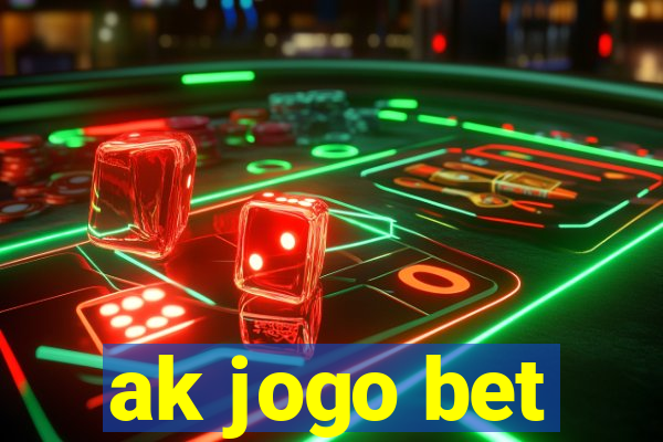 ak jogo bet